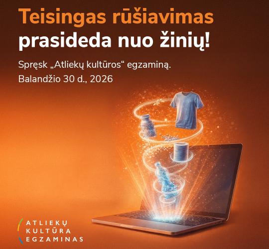 Ar būtum pirmūnas „Atliekų kultūros“ egzamine? Sužinok balandžio 30-ąją