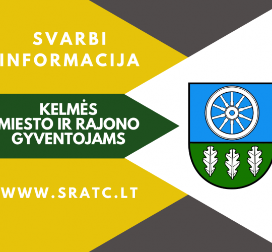 Kelmės r. savivaldybės gyventojų dėmesiui!